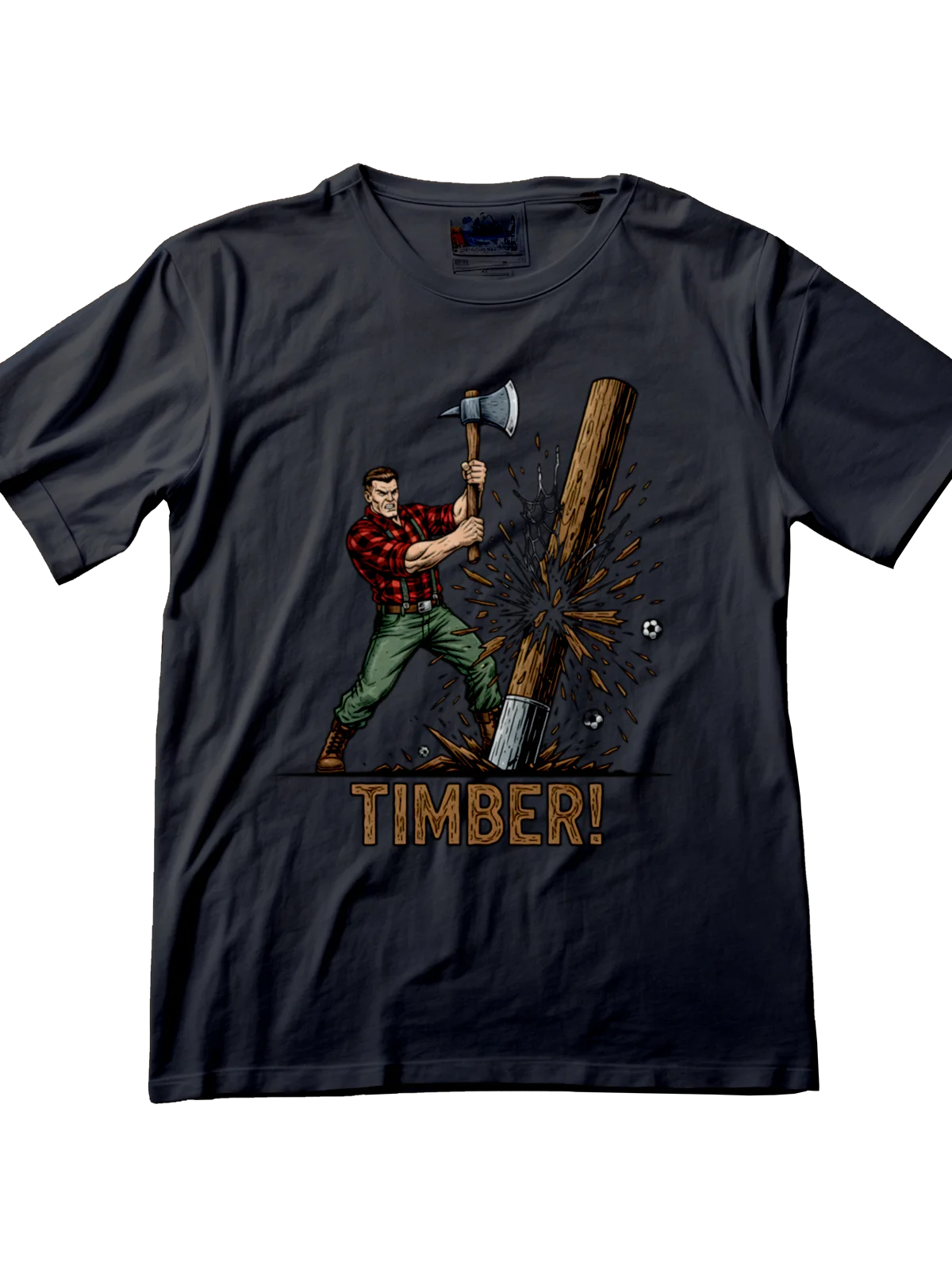 Timber! - The Hard Work Tee
